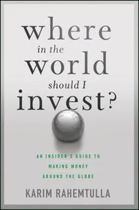 Rahemtulla |  Where In the World Should I Invest | eBook | Sack Fachmedien