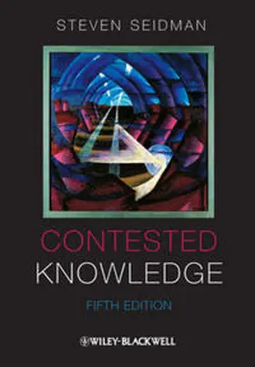 Seidman |  Contested Knowledge: Social Theory Today | Buch |  Sack Fachmedien