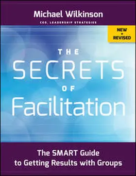 Wilkinson |  The Secrets of Facilitation | eBook | Sack Fachmedien