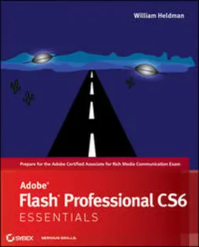 Heldman |  Adobe Flash Professional CS6 Essentials | eBook | Sack Fachmedien
