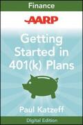 Katzeff |  AARP Getting Started in Rebuilding Your 401(k) Account | eBook | Sack Fachmedien