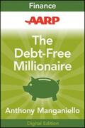 Manganiello |  AARP The Debt-Free Millionaire | eBook | Sack Fachmedien