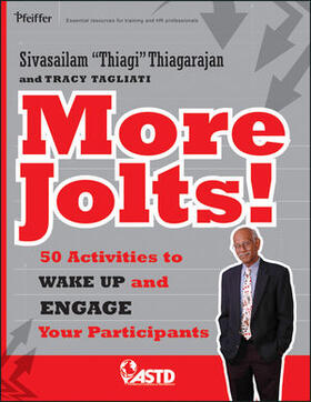 Thiagarajan | More Jolts! Activities to Wake Up and Engage Your Participants | Buch | 978-1-118-24185-1 | sack.de