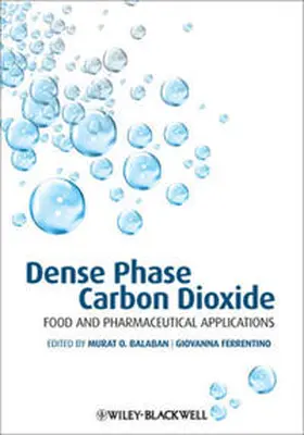 Balaban / Ferrentino | Dense Phase Carbon Dioxide | E-Book | www.sack.de