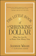 Wiggin |  The Little Book of the Shrinking Dollar | Buch |  Sack Fachmedien