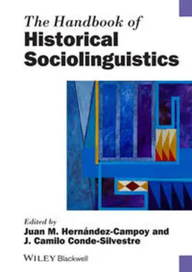 Hernández-Campoy / Conde-Silvestre |  The Handbook of Historical Sociolinguistics | eBook | Sack Fachmedien