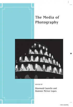 Costello / McIver Lopes |  The Media of Photography | Buch |  Sack Fachmedien