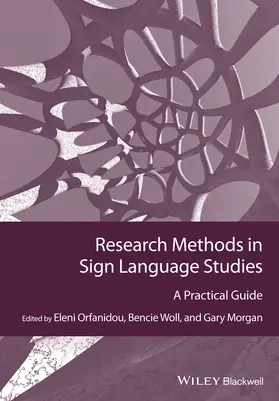 Orfanidou / Woll / Morgan |  Research Methods in Sign Language Studies | Buch |  Sack Fachmedien