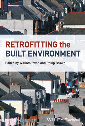 Swan / Brown | Retrofitting the Built Environment | Buch | 978-1-118-27350-0 | sack.de