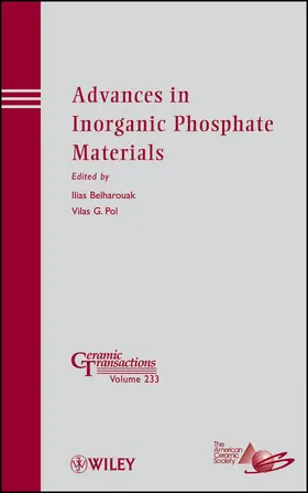 Belharouak / Pol | Advances in Inorganic Phosphate Materials | Buch | 978-1-118-27376-0 | www.sack.de