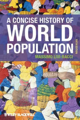 Livi Bacci |  A Concise History of World Population | eBook | Sack Fachmedien