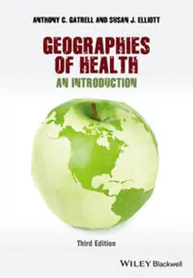 Gatrell / Elliott |  Geographies of Health | eBook | Sack Fachmedien