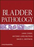 Cheng / Lopez-Beltran / Bostwick |  Bladder Pathology | eBook | Sack Fachmedien
