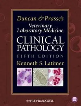 Latimer | Duncan and Prasse's Veterinary Laboratory Medicine | E-Book | www.sack.de
