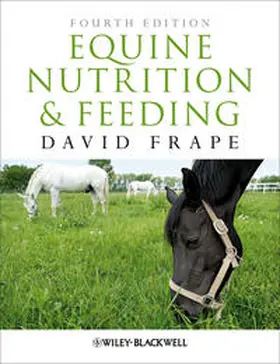 Frape | Equine Nutrition and Feeding | E-Book | www.sack.de