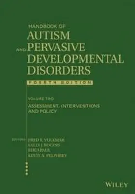Volkmar / Paul / Rogers |  Handbook of Autism and Pervasive Developmental Disorders, Volume 2, Assessment, Interventions, and Policy | eBook | Sack Fachmedien