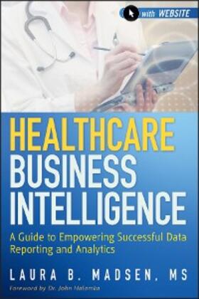 Madsen | Healthcare Business Intelligence | E-Book | sack.de
