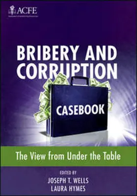 Wells / Hymes | Bribery and Corruption Casebook | E-Book | sack.de