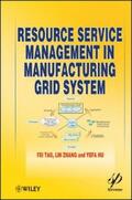 Tao / Zhang / Hu |  Resource Service Management in Manufacturing Grid System | eBook | Sack Fachmedien