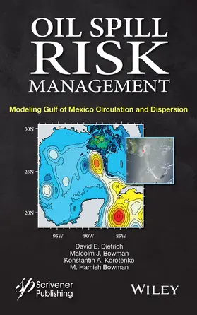 Dietrich / Bowman / Korotenko |  Oil Spill Risk Management | Buch |  Sack Fachmedien