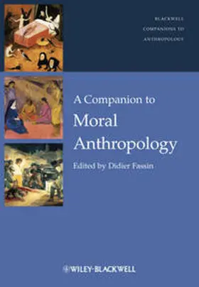 Fassin |  A Companion to Moral Anthropology | eBook | Sack Fachmedien