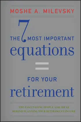 Milevsky | 7 Most Important Equations for Your Retirement | Buch | 978-1-118-29153-5 | www.sack.de