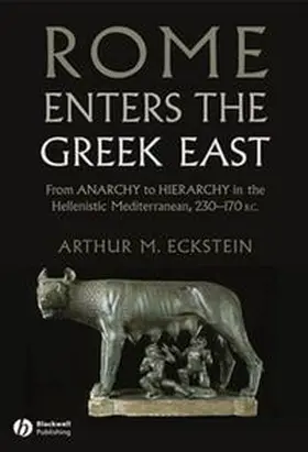 Eckstein | Rome Enters the Greek East | E-Book | www.sack.de