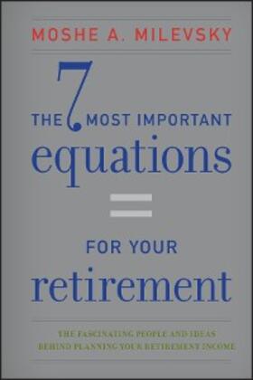 Milevsky | The 7 Most Important Equations for Your Retirement | E-Book | sack.de