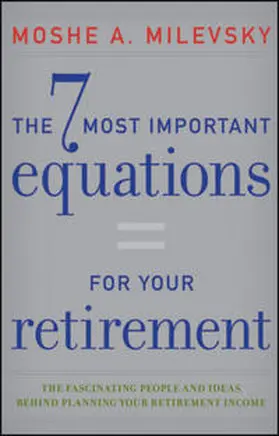 Milevsky | The 7 Most Important Equations for Your Retirement | E-Book | sack.de