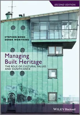 Bond / Worthing | Managing Built Heritage | E-Book | www.sack.de