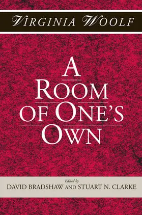 Woolf / Bradshaw / Clarke |  A Room of One′s Own | Buch |  Sack Fachmedien