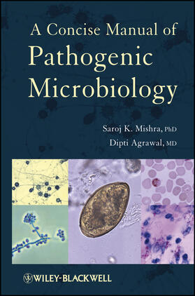 Mishra / Agrawal |  A Concise Manual of Pathogenic Microbiology | Buch |  Sack Fachmedien