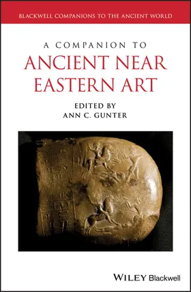 Gunter | A Companion to Ancient Near Eastern Art | Buch | 978-1-118-30125-8 | www.sack.de
