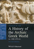 Hall |  A History of the Archaic Greek World, ca. 1200-479 BCE | Buch |  Sack Fachmedien