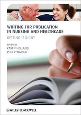 Holland / Watson |  Writing for Publication in Nursing and Healthcare | eBook | Sack Fachmedien