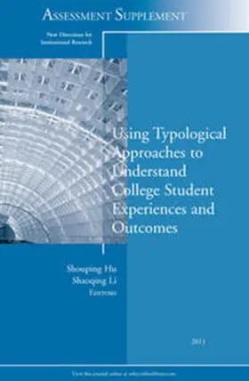 Hu / Li |  Using Typological Approaches to Understand College Student Experiences and Outcomes | eBook | Sack Fachmedien