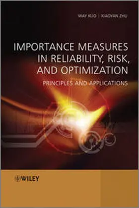 Kuo / Zhu |  Importance Measures in Reliability, Risk, and Optimization | eBook | Sack Fachmedien