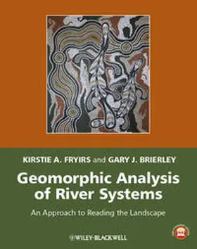 Fryirs / Brierley | Geomorphic Analysis of River Systems | E-Book | www.sack.de