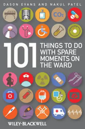 Evans / Patel |  101 Things To Do with Spare Moments on the Ward | eBook | Sack Fachmedien