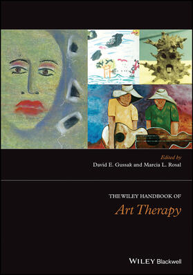 Gussak / Rosal | The Wiley Handbook of Art Therapy | Buch | 978-1-118-30659-8 | sack.de