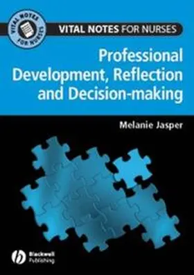 Jasper |  Professional Development, Reflection and Decision-making for Nurses | eBook | Sack Fachmedien