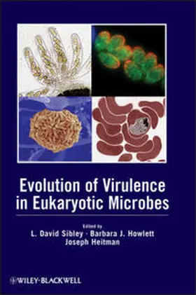 Sibley / Howlett / Heitman |  Evolution of Virulence in Eukaryotic Microbes | eBook | Sack Fachmedien