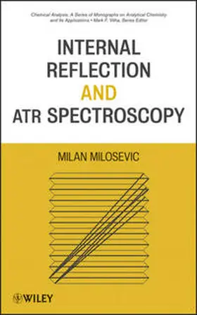 Milosevic |  Internal Reflection and ATR Spectroscopy | eBook | Sack Fachmedien