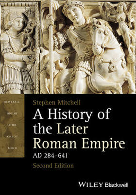 Mitchell | HIST LATER ROMAN EMPIRE 2E REV | Buch | 978-1-118-31242-1 | sack.de
