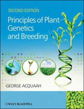 Acquaah |  Principles of Plant Genetics and Breeding | eBook | Sack Fachmedien