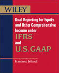 Bellandi |  Dual Reporting for Equity and Other Comprehensive Income under IFRSs and U.S. GAAP | eBook | Sack Fachmedien