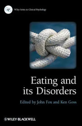 Fox / Goss |  Eating and its Disorders | eBook | Sack Fachmedien