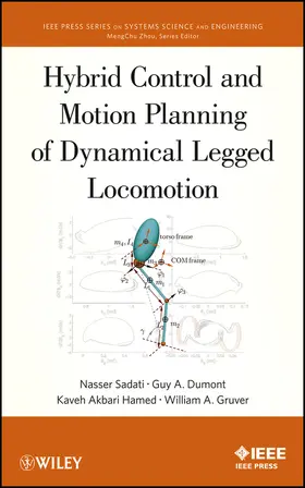 Sadati / Dumont / Hamed | Hybrid Control and Motion Planning of Dynamical Legged Locomotion | Buch | 978-1-118-31707-5 | www.sack.de