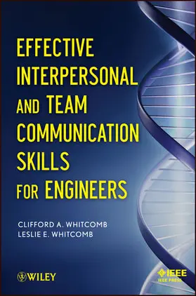 Whitcomb |  Effective Interpersonal and Team Communication Skills for Engineers | Buch |  Sack Fachmedien