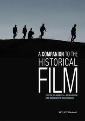 Rosenstone / Parvulescu |  A Companion to the Historical Film | eBook | Sack Fachmedien